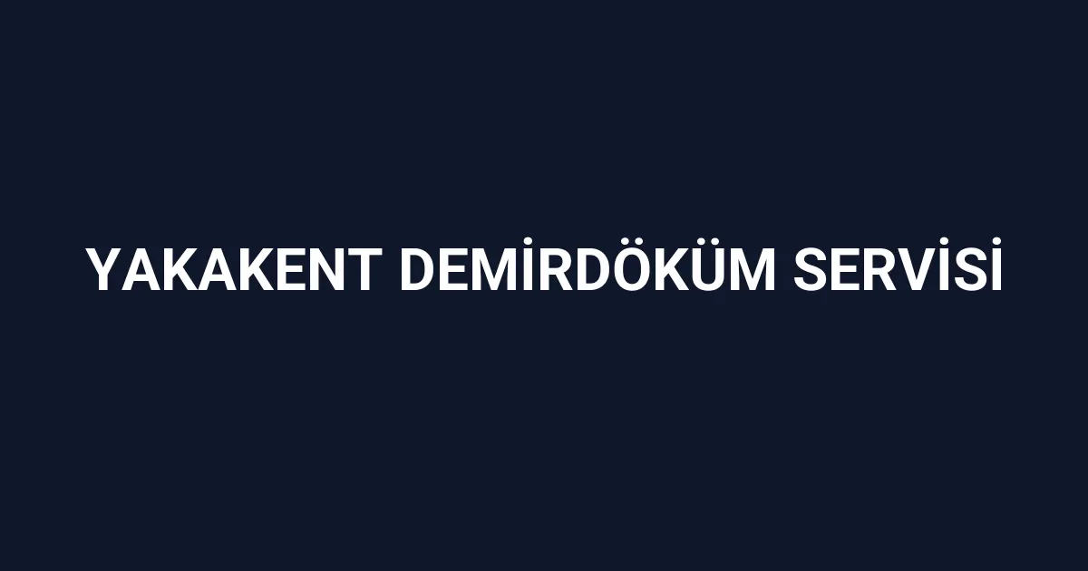 Yakakent Demirdöküm Servisi